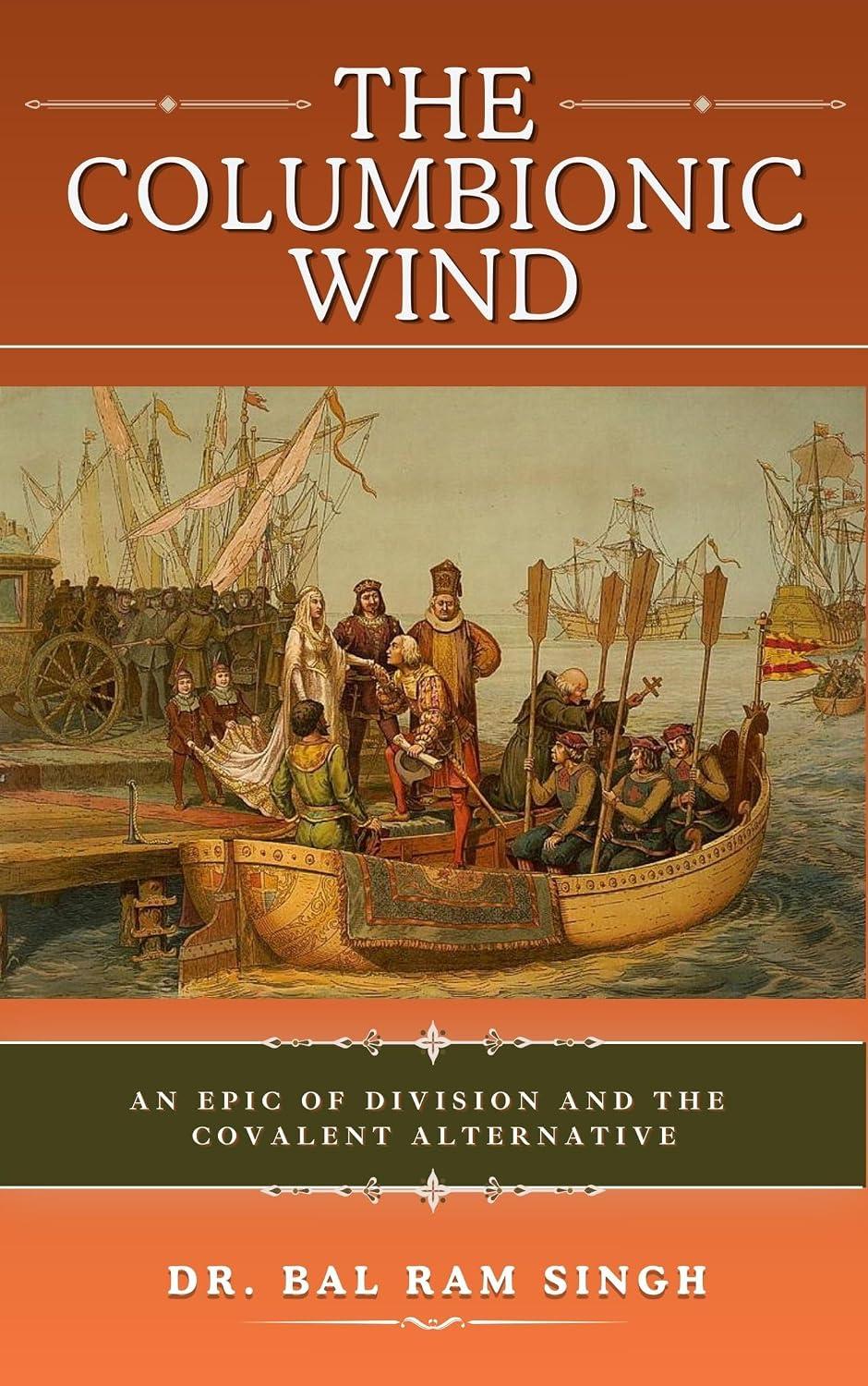 The Columbionic Wind: An Epic of Division and the Covalent Alternative